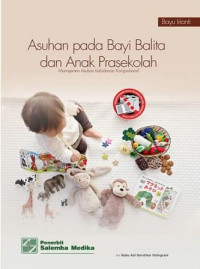 Image of Asuhan pada bayi, balita dan anak prasekolah : Manajemen asuhan kebidanan komprehensif