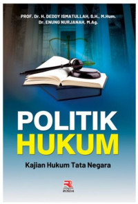 Image of Politik Hukum : Kajian Hukum Tata Negara