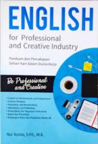 Image of English for Professional and Creative industry: Panduan dan Percakapan Sehari-hari dalam Dunia Kerja