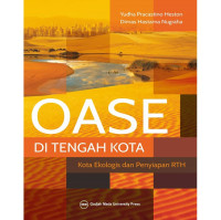 Image of Oase di Tengah Kota: Kota Ekologis dan Penyiapan RTH