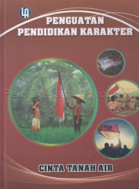 Image of Penguatan Pendidikan Karakter: Cinta Tanah Air