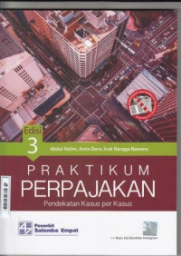 Image of Praktikum perpajakan = Pendekatan kasus per kasus